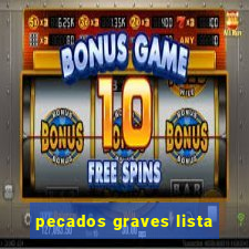 pecados graves lista